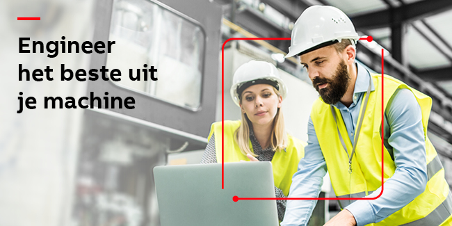 Engineer het beste uit je machine