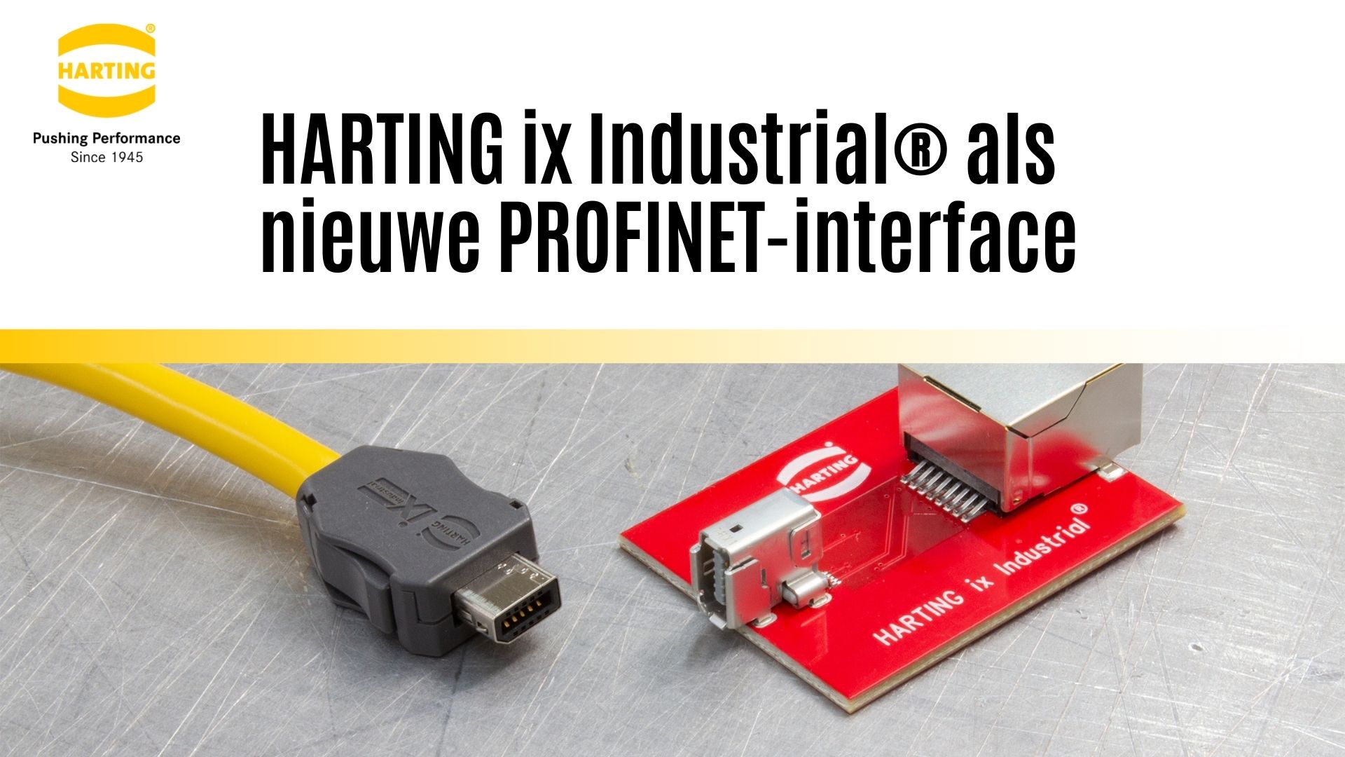 PNO specificeert HARTING ix Industrial als nieuwe PROFINET-interface