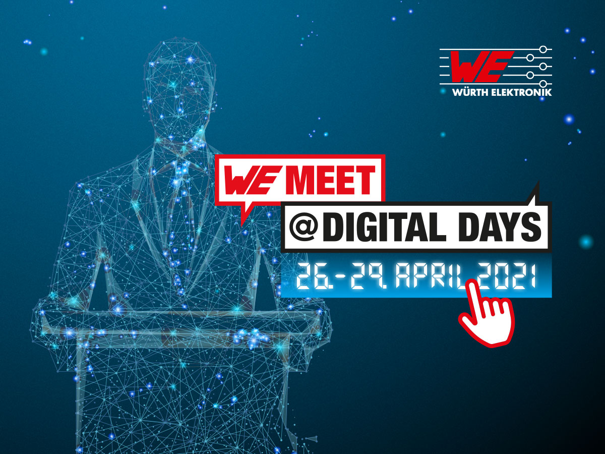 Wrth Elektronik's, WE meet @ digital days 2021