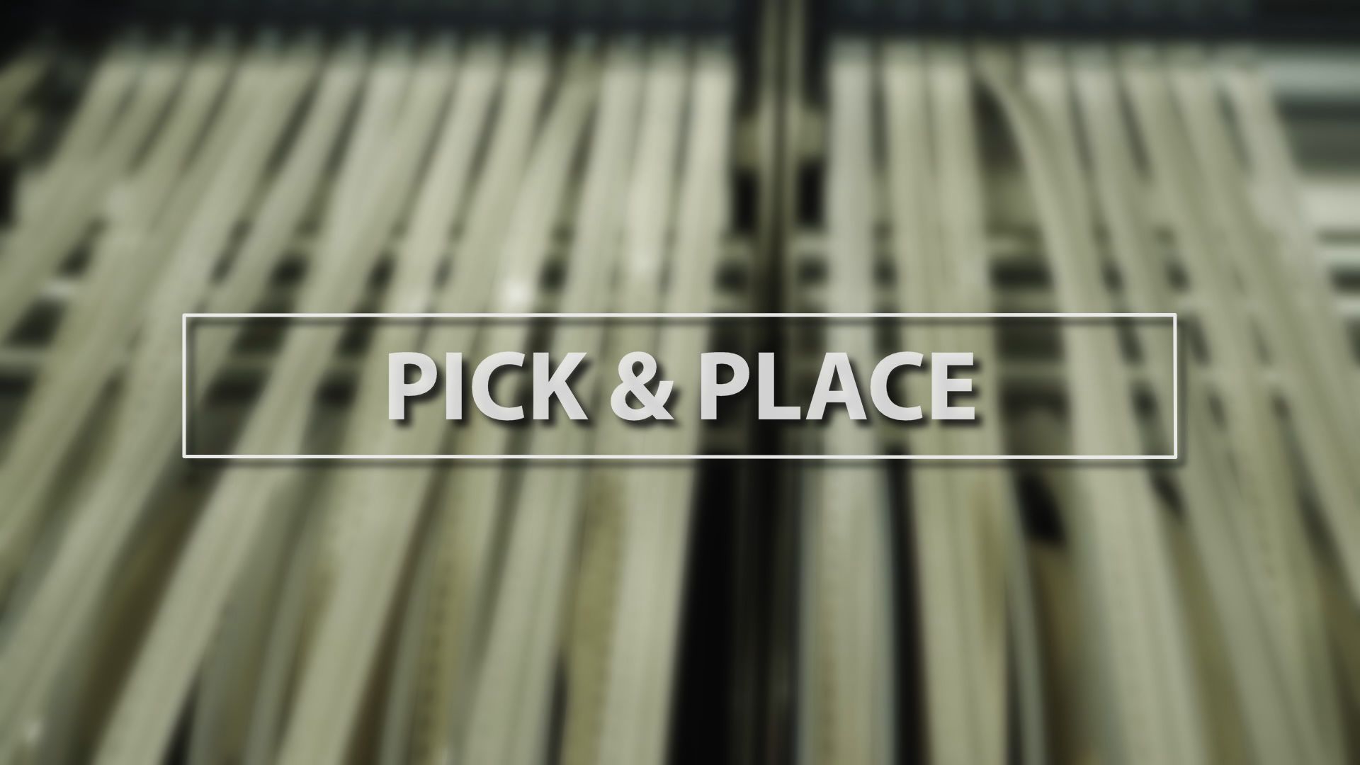 Technology Thursday: Pick & Place